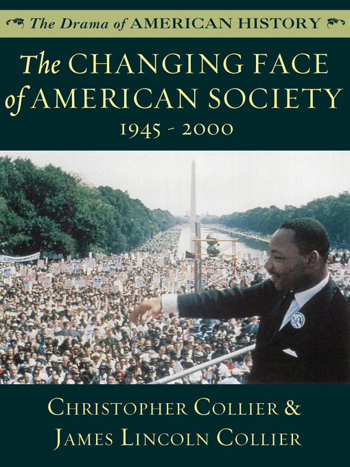 Title details for The Changing Face of American Society: 1945 - 2000 by James Lincoln Collier - Wait list